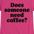 thumbnail image 3 of Instant Message - Does Someone Need Coffee - Toddler & Youth Girls Short Sleeve Graphic T-Shirt, 3 of 6
