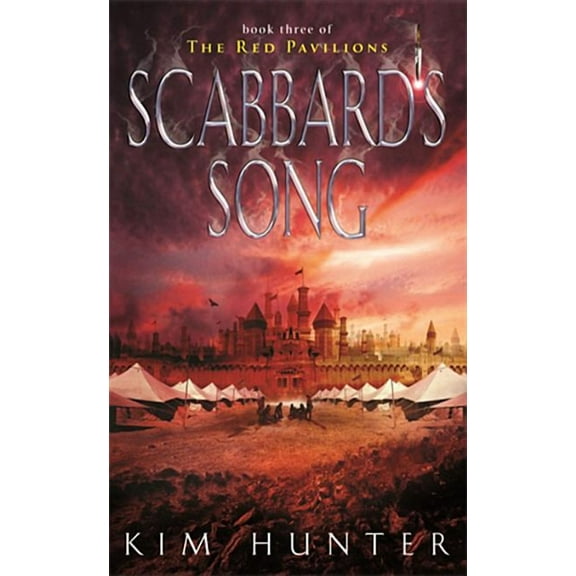 Scabbard's Song: The Red Pavilions, Book Three, (Paperback)