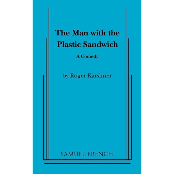 The Man with the Plastic Sandwich