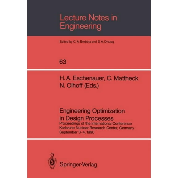 Lecture Notes in Engineering Engineering Optimization in Design Processes: Proceedings of the International Conference, Karlsruhe Nuclear Research Ce, Book 63, (Paperback)