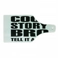 thumbnail image 1 of Meme Cutting Board, Simplistic Monochrome Design Cool Story Bro Tell It Again Typography, Decorative Tempered Glass Cutting and Serving Board, in 3 Sizes, by Ambesonne, 1 of 2