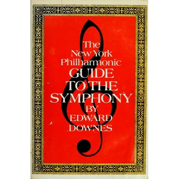 Pre-Owned The New York Philharmonic Guide to the Symphony (Hardcover) 0802705405 9780802705402