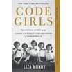 Code Girls: The Untold Story of the American Women Code Breakers of ...