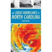 The Great Hurricanes of North Carolina (Hardcover)