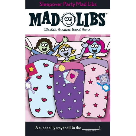 Mad Libs: Sleepover Party Mad Libs : World's Greatest Word Game (Paperback)