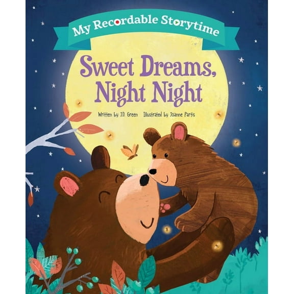 My Recordable Storytime My Recordable Storytime: Sweet Dreams, Night Night, (Hardcover)