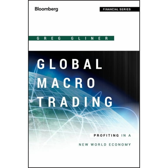 Bloomberg Financial Global Macro Trading (Bloom Fi, Book 567, (Hardcover)