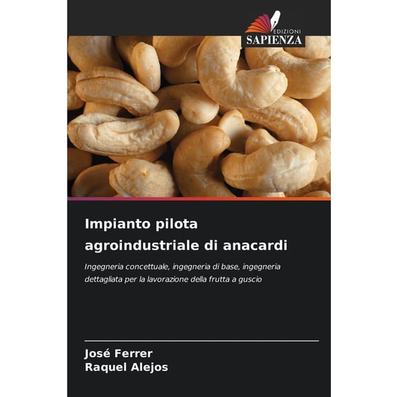 Impianto pilota agroindustriale di anacardi, (Paperback)