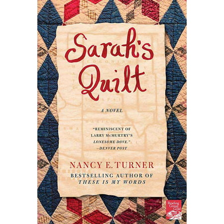 Sarah's Quilt : A Novel of Sarah Agnes Prine and the Arizona Territories,