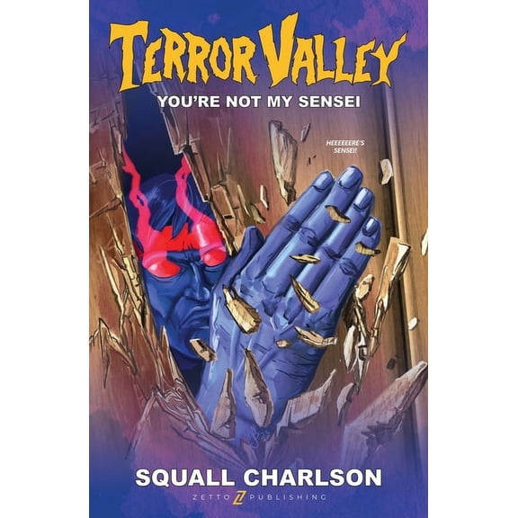Terror Valley You're Not My Sensei (Terror Valley #2), Book 2, (Paperback)
