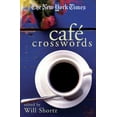 thumbnail image 1 of Pre-Owned The New York Times Café Crosswords: Light and Easy Puzzles (Paperback) 0312348541 9780312348540, 1 of 1