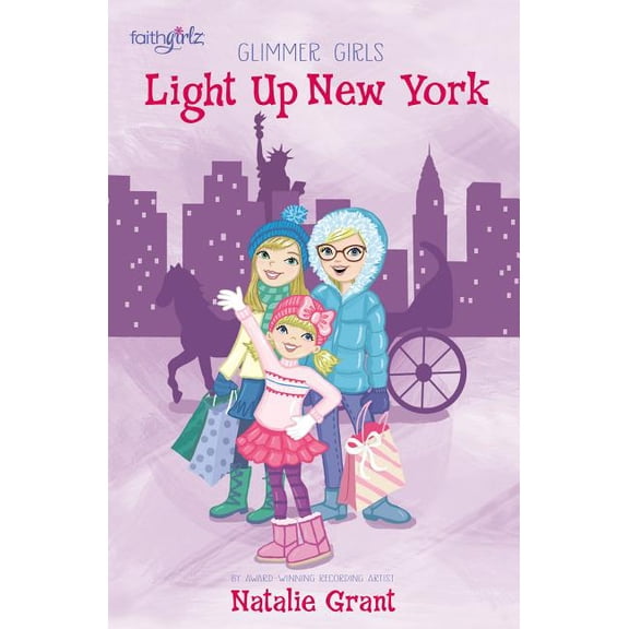 Faithgirlz / Glimmer Girls Light Up New York, Book 4, (Paperback)