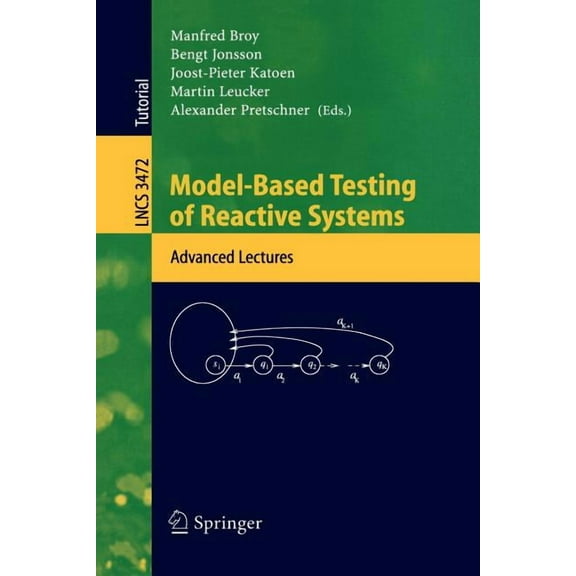 Model-Based Testing of Reactive Systems: Advanced Lectures, (Paperback)