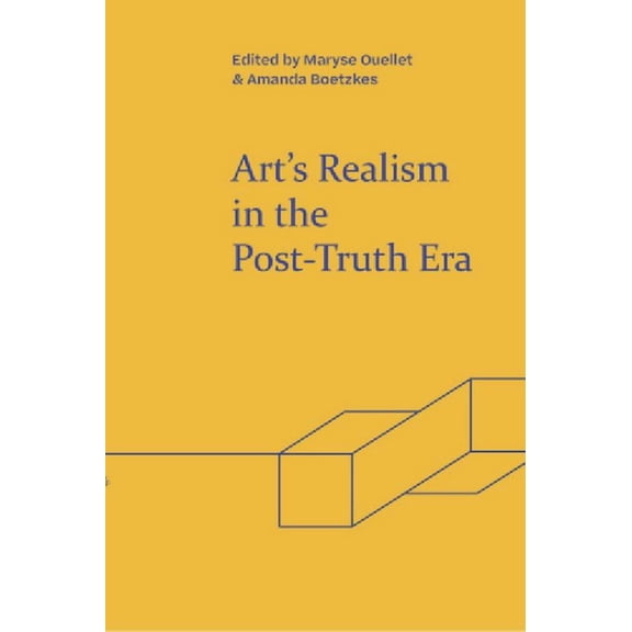 Refractions Art's Realism in the Post-Truth Era, (Hardcover)