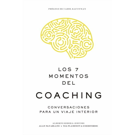 Los 7 Momentos del Coaching (7 Moments of Coaching Spanish Edition), (Paperback)