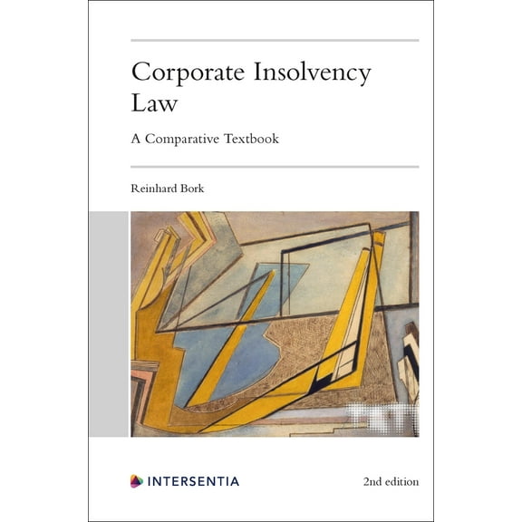 Corporate Insolvency Law, 2nd edition : A Comparative Textbook (Edition 2) (Paperback)
