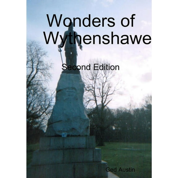 Wonders of Wythenshawe, (Paperback)