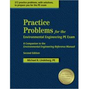 Practice Problems for the Environmental Engineering PE Exam : A Companion to the Environmental Engineering Reference Manual