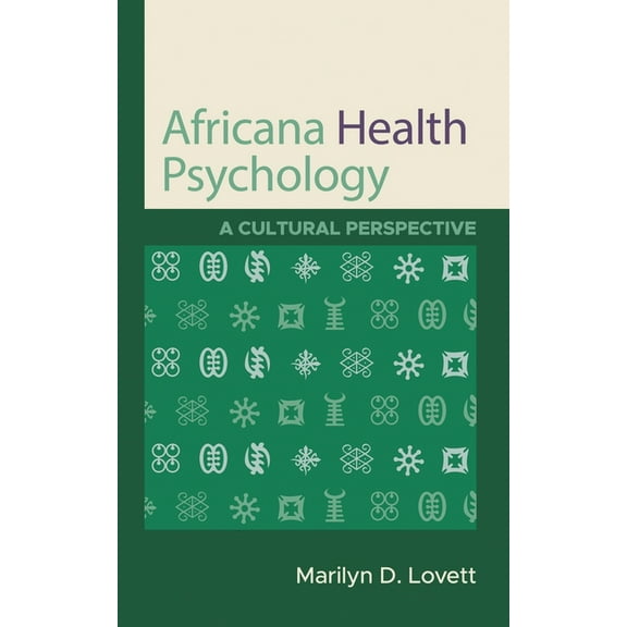 Africana Health Psychology: A Cultural Perspective, (Hardcover)