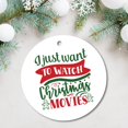 thumbnail image 4 of Christmas Ceramic Ornament – “I Just Want To Watch Christmas Movies” Holiday Movie Inspired Tree Decoration, Festive Seasonal Ornament, 4 of 6