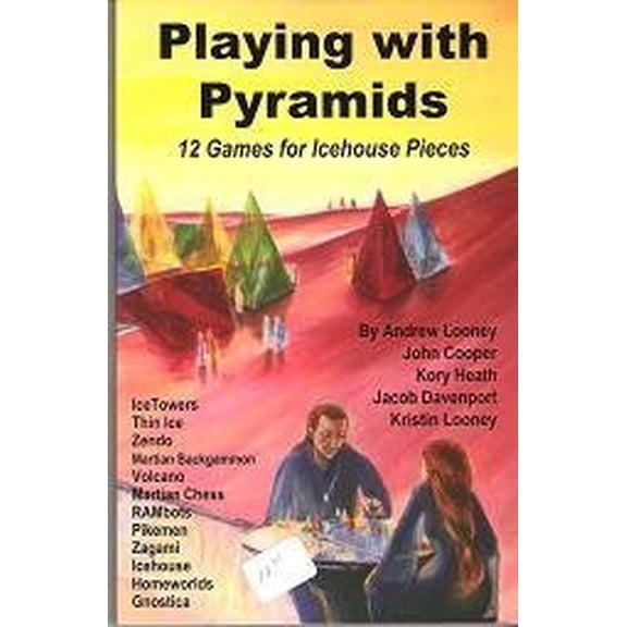 Pre-Owned Playing with Pyramids: 12 Games for Icehouse Pieces (Unknown) 1929780281 9781929780280