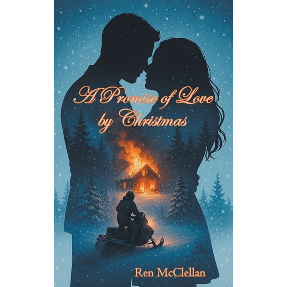 A Promise of Love by Christmas: A Redemptive Love Story, (Paperback)