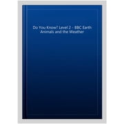 Ladybird Readers: Do You Know? Level 2 – BBC Earth Animals and the Weather (Paperback)