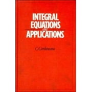 Integral Equations and Applications [Hardcover - Used]