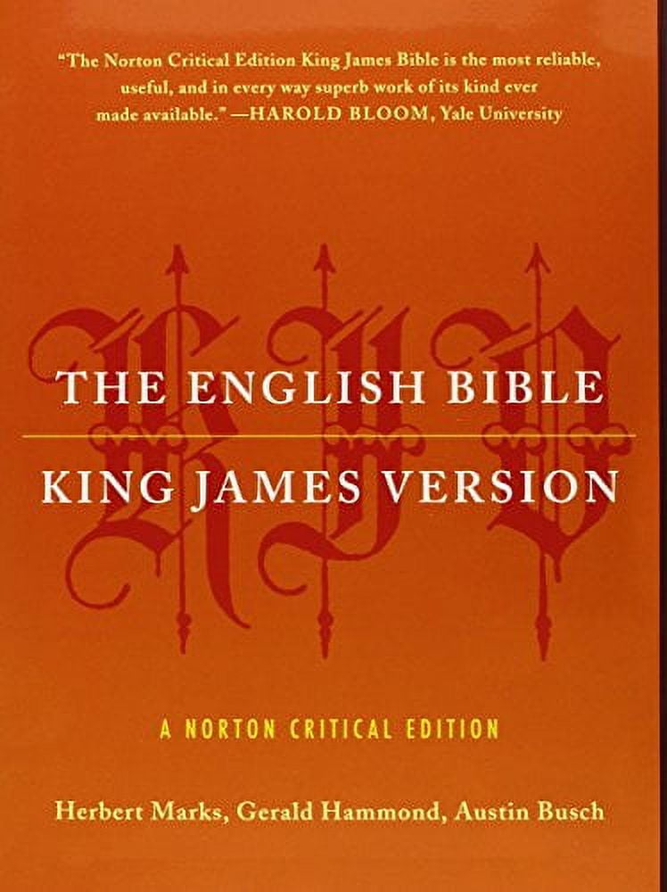 The English Bible, King James Version: The Old Testament and the New  Testament and the Apocrypha: A Norton Critical Edition: Edited By: Herbert  Marks, Gerald Hammond, Austin Busch By: Edited by Herbert
