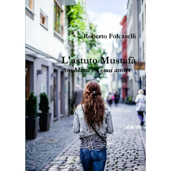 L'astuto Mustafà, (Paperback)