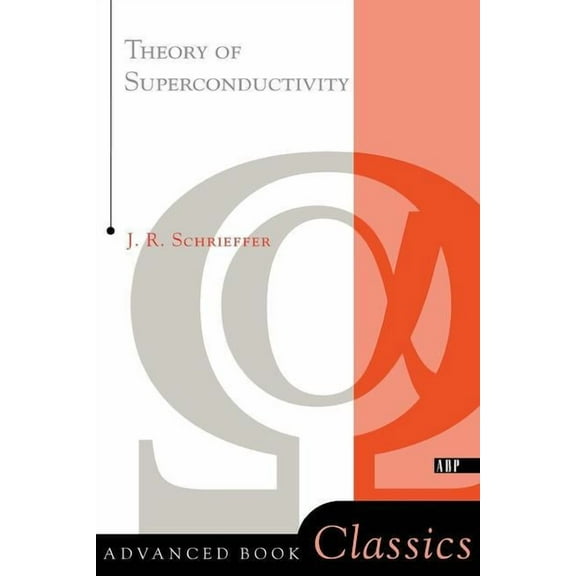 Advanced Book Classics Theory of Superconductivity, (Paperback)