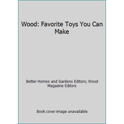 Wood: Favorite Toys You Can Make, Used [Hardcover]