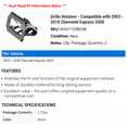 thumbnail image 2 of Grille Retainer - Compatible with 2003 - 2018 Chevy Express 3500 2004 2005 2006 2007 2008 2009 2010 2011 2012 2013 2014 2015 2016 2017, 2 of 2