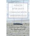 thumbnail image 2 of Induced After Death Communication: A Miraculous Therapy for Grief and Loss, , Bo, 2 of 3