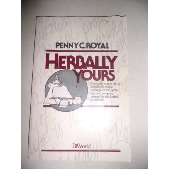 Pre-Owned Herbally Yours (Hardcover) 0895570122 9780895570123