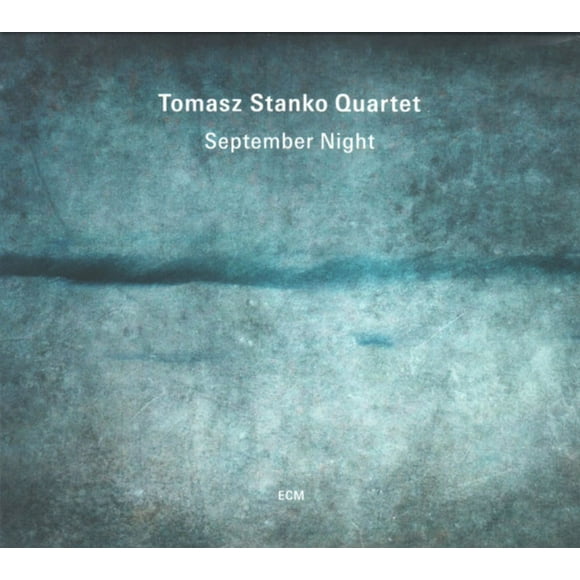 Tomasz Stanko Quartet* – September Night