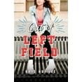 thumbnail image 1 of Pre-Owned Out of Left Field (Paperback) 1492663859 9781492663850, 1 of 1