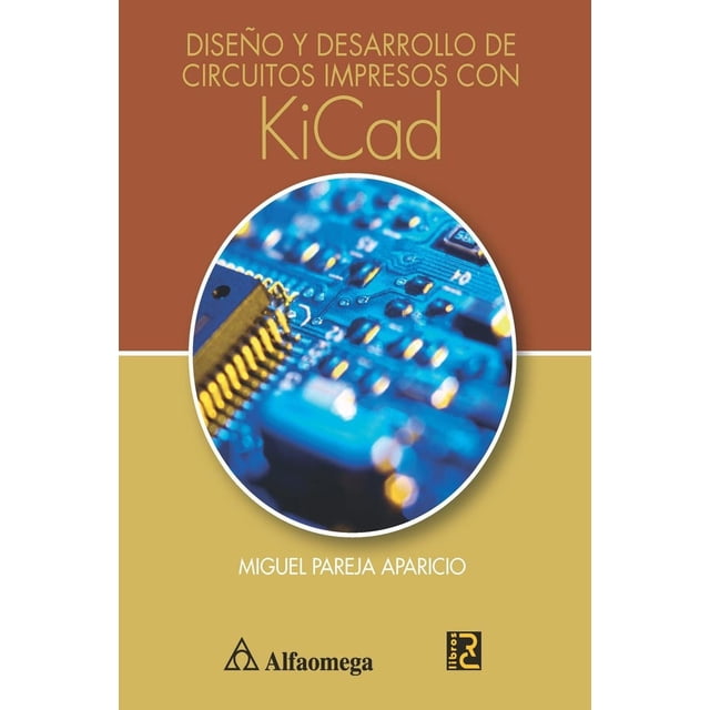 Diseño Y Desarrollo De Circuitos Impresos Con Kicad