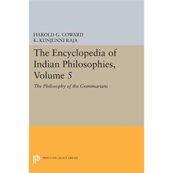 Pre-Owned Princeton Legacy Library The Encyclopedia of Indian Philosophies, Volume 5: The Philosophy of the Grammarians, Book 1235, (Paperback)
