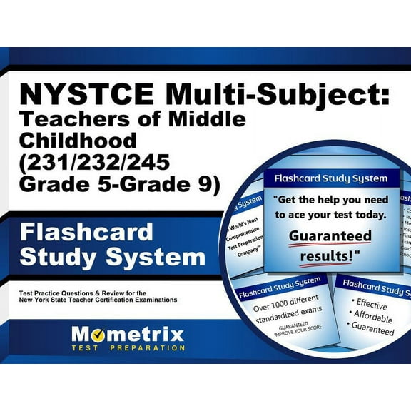 NYSTCE Multi-Subject: Teachers of Middle Childhood (231/232/245 Grade 5-Grade 9) Flashcard Study System : NYSTCE Test Practice Questions & Exam Review (Cards)