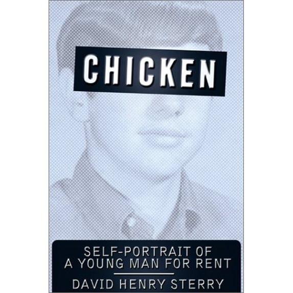 Pre-Owned Chicken: Self-Portrait of a Young Man for Rent, 9780060394189, 0060394188, Hardcover, First Edition edition