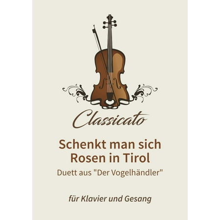 Schenkt Man Sich Rosen In Tirol Text Schenkt Man Sich Rosen In Tirol Text