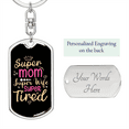 thumbnail image 2 of To My Wife  Super Mom Super Wife Super Tired Stainless Steel or 18k Gold Premium Swivel Dog Tag Keychain, 2 of 16