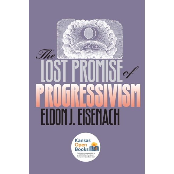 American Political Thought (University P The Lost Promise of Progressivism, (Paperback)