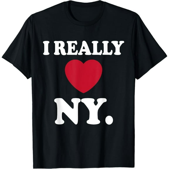 I Really Heart Love NY Love New York Funny US State Love NY T-Shirt men and women can wear, black, white, gifts