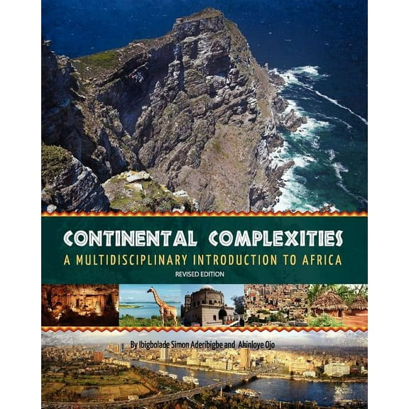 Continental Complexities: A Multidisciplinary Introduction to Africa (Revised Edition), (Paperback)