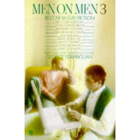 

Men on Men 3: Best New Gay Fiction Volume 3 Pre-Owned Paperback 0452265142 9780452265141 George Stambolian