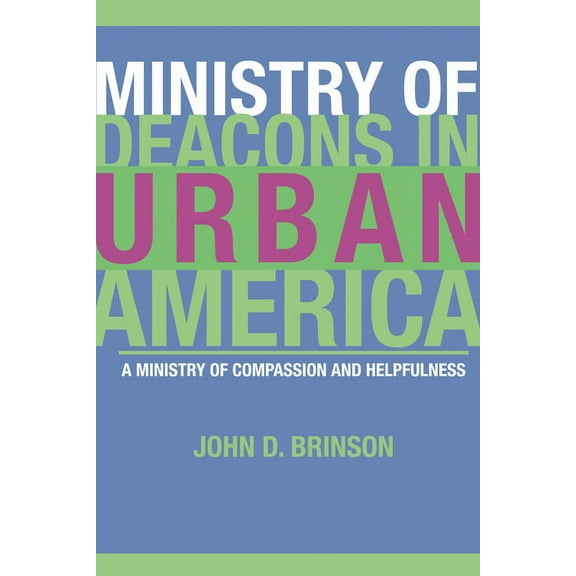 Ministry of Deacons in Urban America (Hardcover)