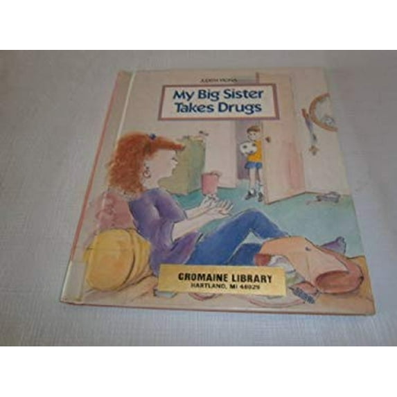 Pre-Owned My Big Sister Takes Drugs (Library Binding) 9780807553176