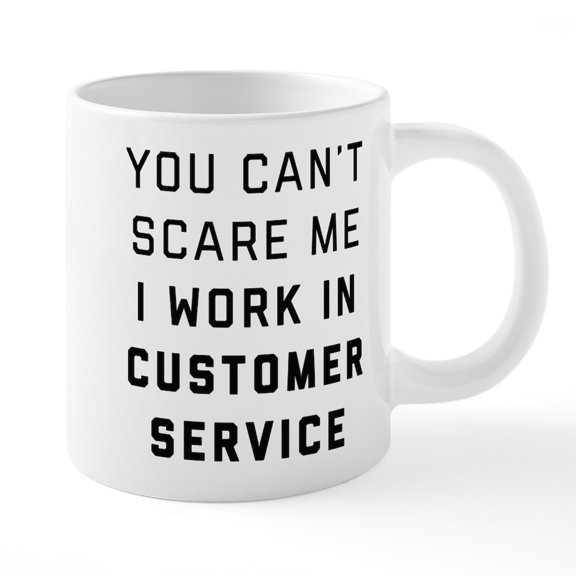 CafePress - You Can't Scare Me I Work I - 20 Oz White Ceramic Mega Mug